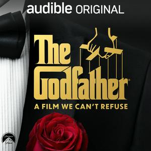 Ascolta The Godfather: A Film We Can’t Refuse nell'app