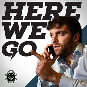 Ascolta The Here We Go Podcast nell'app