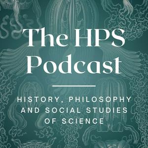 Ascolta The HPS Podcast - Conversations from History, Philosophy and Social Studies of Science nell'app