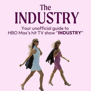 Ascolta Industry | The Unofficial Companion Podcast for HBO Max's "Industry" nell'app