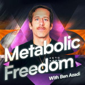 Ascolta Metabolic Freedom With Ben Azadi nell'app