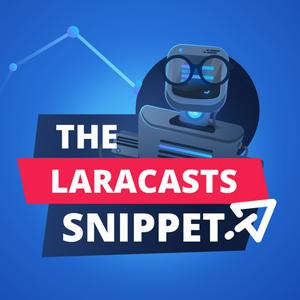 Ascolta The Laracasts Snippet nell'app