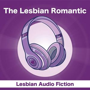 Ascolta The Lesbian Romantic - Immersive Stories nell'app