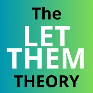 Ascolta The Let Them Theory | The Messy Podcast nell'app