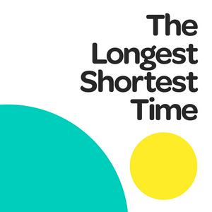 Ascolta The Longest Shortest Time nell'app