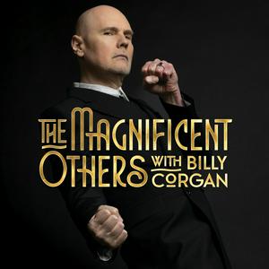 Ascolta The Magnificent Others with Billy Corgan nell'app