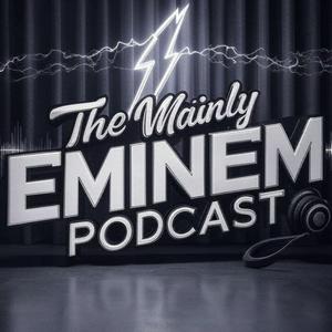 Ascolta The Mainly Eminem Podcast nell'app