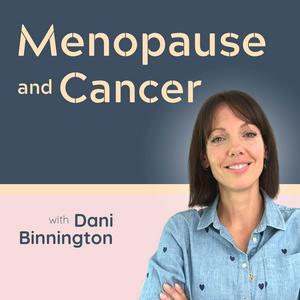 Ascolta The Menopause and Cancer Podcast nell'app