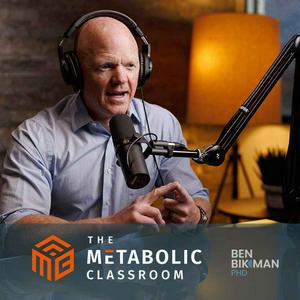 Ascolta The Metabolic Classroom with Dr. Ben Bikman nell'app