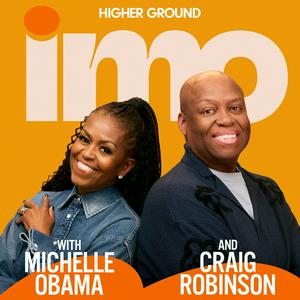 Ascolta IMO with Michelle Obama and Craig Robinson nell'app