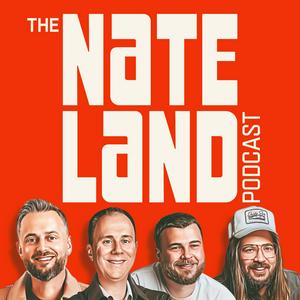 Ascolta The Nateland Podcast nell'app