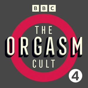 Ascolta The Orgasm Cult nell'app