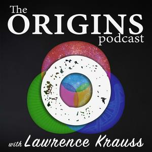 Ascolta The Origins Podcast with Lawrence Krauss nell'app