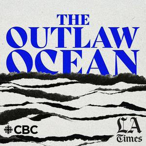 Ascolta The Outlaw Ocean nell'app