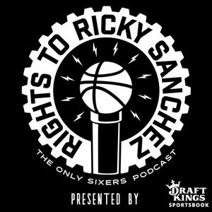 Ascolta The Rights To Ricky Sanchez: The Sixers (76ers) Podcast nell'app