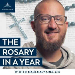 Ascolta The Rosary in a Year (with Fr. Mark-Mary Ames) nell'app