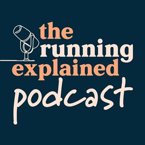 Ascolta The Running Explained Podcast nell'app