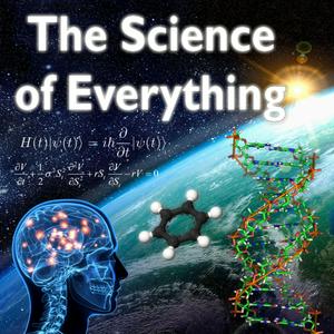 Ascolta The Science of Everything Podcast nell'app