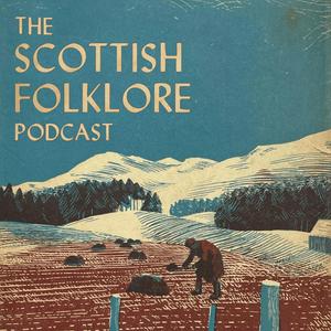 Ascolta The Scottish Folklore Podcast nell'app