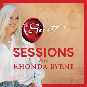 Ascolta The Secret Sessions with Rhonda Byrne nell'app