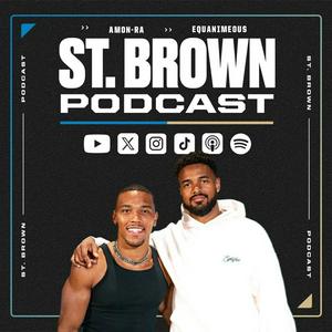 Ascolta The St. Brown Podcast nell'app