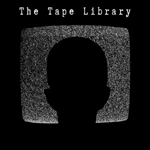 Ascolta The Tape Library - Archive of the Paranormal & the Unexplained nell'app