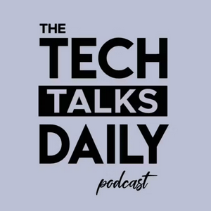 Ascolta Tech Talks Daily nell'app