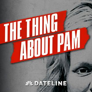 Ascolta The Thing About Pam nell'app