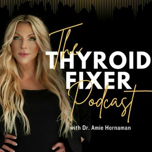 Ascolta The Thyroid Fixer nell'app