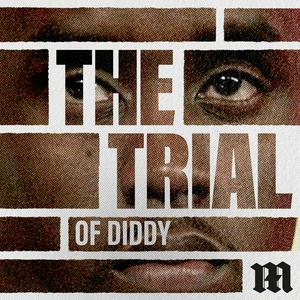 Ascolta The Trial of Diddy nell'app