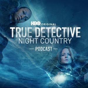 Ascolta The True Detective: Night Country Podcast nell'app