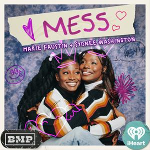 Ascolta MESS with Sydnee Washington & Marie Faustin nell'app