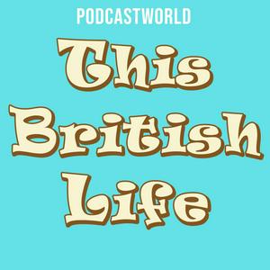 Ascolta This British Life Podcast nell'app