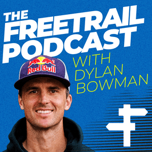 Ascolta The Freetrail Podcast with Dylan Bowman nell'app