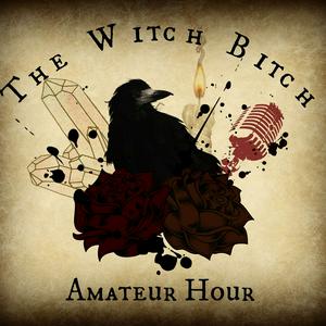 Ascolta The Witch Bitch Amateur Hour nell'app