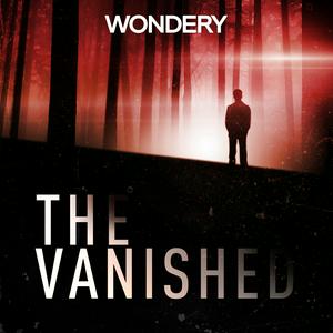 Ascolta The Vanished Podcast nell'app