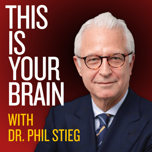 Ascolta This Is Your Brain With Dr. Phil Stieg nell'app