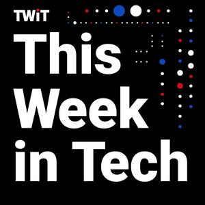 Ascolta This Week in Tech (Audio) nell'app