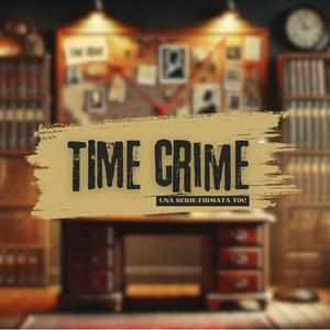 Ascolta TIME CRIME nell'app