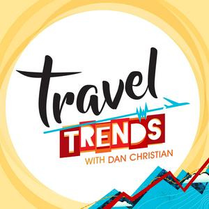 Ascolta Travel Trends with Dan Christian nell'app