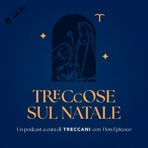 Ascolta TreCcose sul Natale nell'app