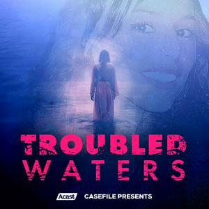 Ascolta Troubled Waters nell'app