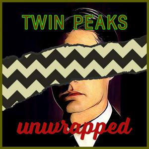 Ascolta Twin Peaks Unwrapped nell'app