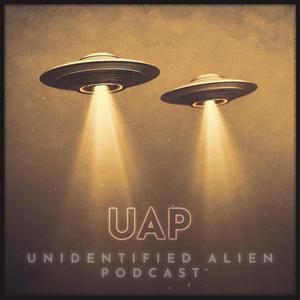 Ascolta UAP Unidentified Alien Podcast nell'app