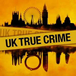 Ascolta UK True Crime Podcast nell'app