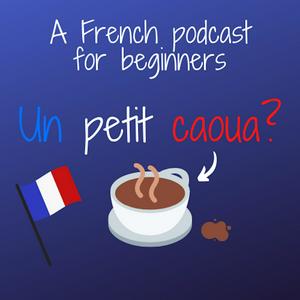 Ascolta Un petit caoua? (French Podcast for beginners) nell'app