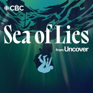 Ascolta Sea of Lies from Uncover nell'app