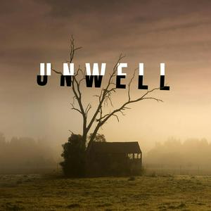 Ascolta Unwell, a Midwestern Gothic Mystery nell'app