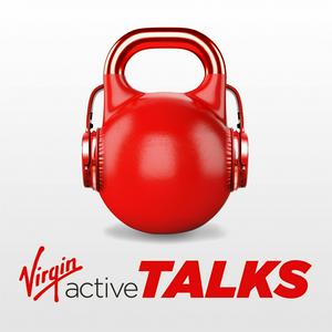 Ascolta Virgin Active Talks nell'app