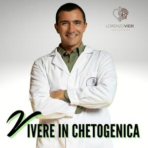 Ascolta Vivere in Chetogenica - Lorenzo Vieri nell'app